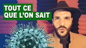 Tout ce que l'on sait sur le Coronavirus Covid-19