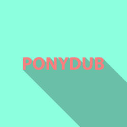 Ponydub