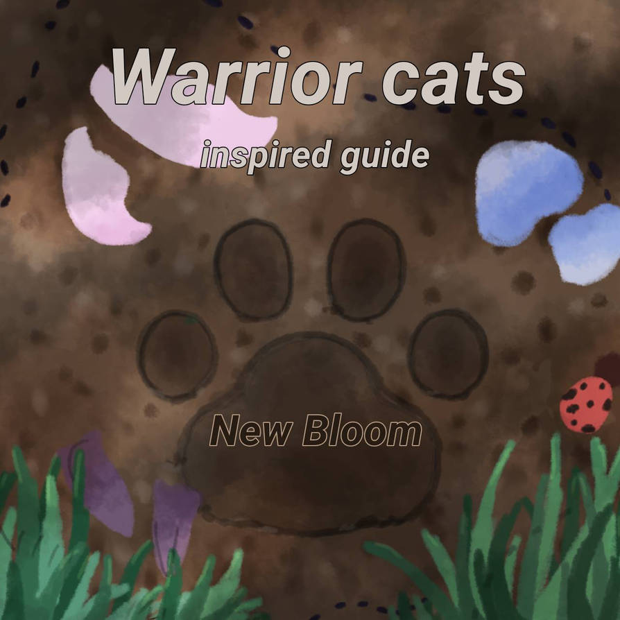 Warrior Au- New Bloom by dragon-and-cats on DeviantArt