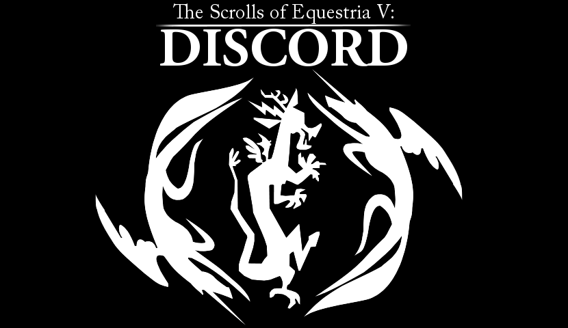 The Scrolls of Equestria V: DISCORD