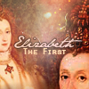 Elizabeth the First