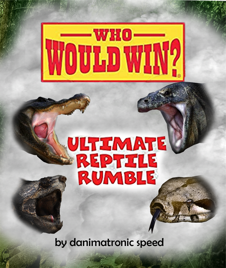 ultimate reptile rumble (my version) by danimatronicspeedYT on DeviantArt