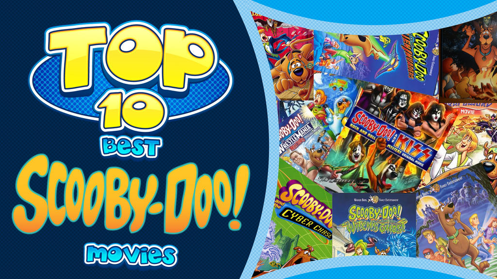 Top 10 Best Scooby Doo Movies Title Card by Whyboy on DeviantArt