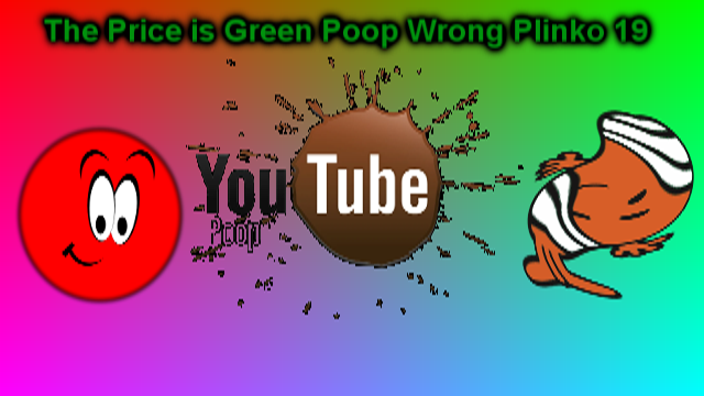 The Price is Green Poop Wrong Plinko 19 Thumbnail by BelineaComputer on ...