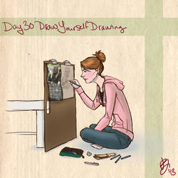 Day 30: Draw Yourself Drawing