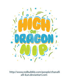 High on Dragon Nip