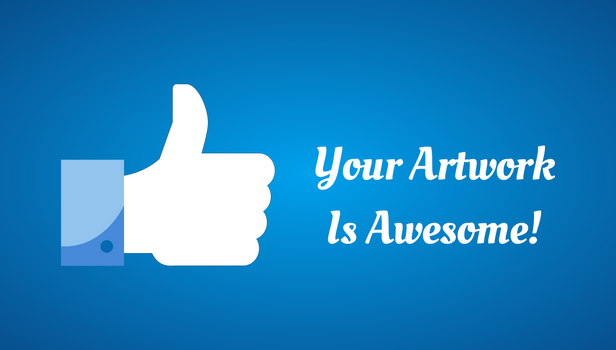 Your Artwork Is Awesome!