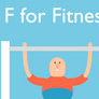 F is for Fitness