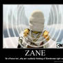 Zane...?