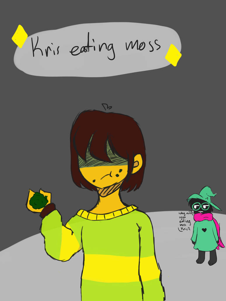 Kris Eating Moss By Abnormalia69 On DeviantArt kris-eating-moss-by-abnormalia69-on-deviantart