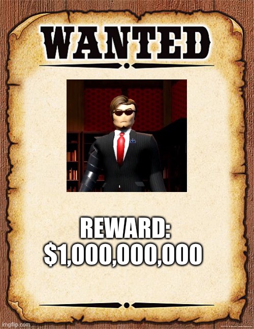 Wanted dead or alive - Imgflip