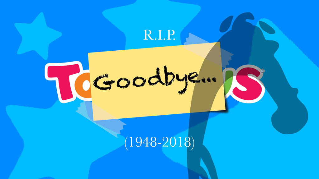 Goodbye, Toys R Us Wallpaper