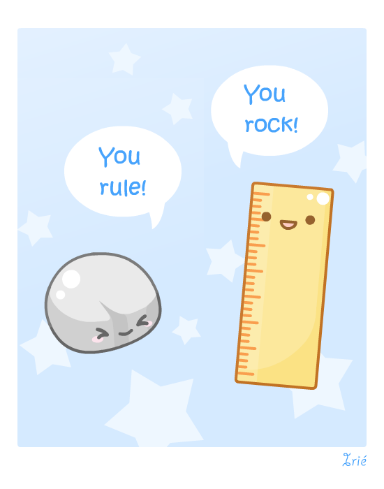 ..You rule You rock..