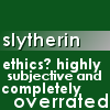 Slytherin Ethics