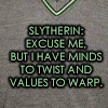 Slytherin pass times