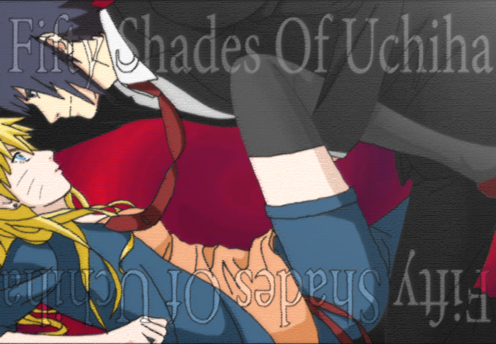 NS - Fifty Shades of Uchiha 2