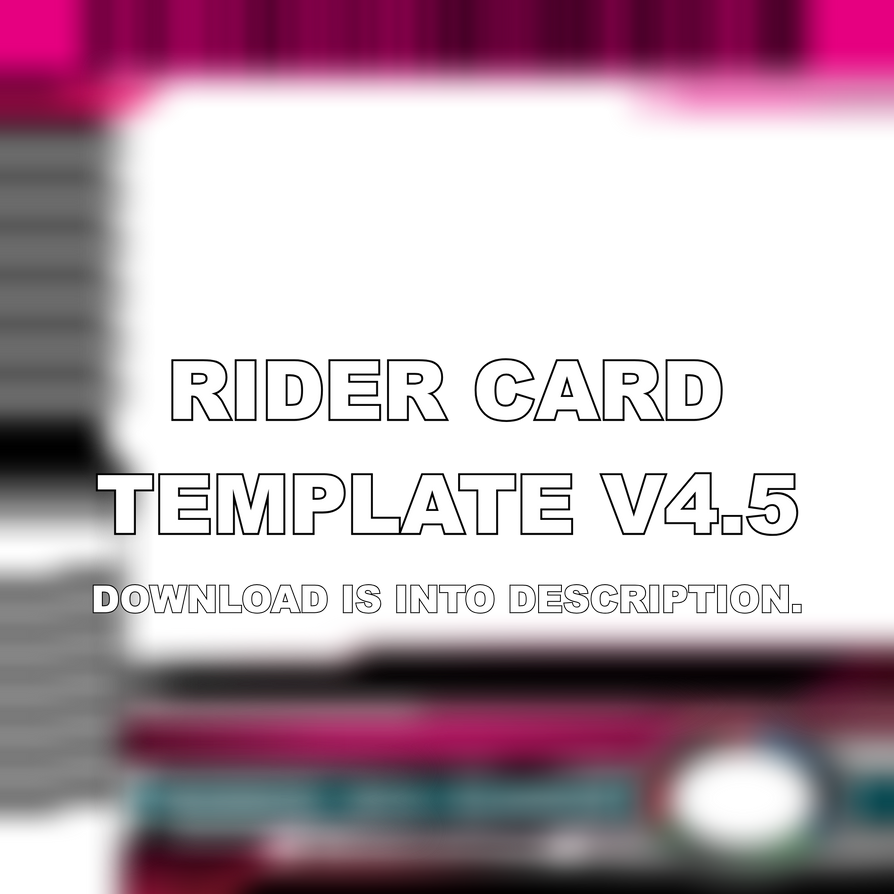 Rider Card Template V4.5 by JanelliaLorrander on DeviantArt