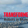 Transformers: Robots in Mumbai