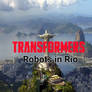 Transformers: Robots in Rio