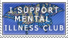 I Support Mental Illness Club by jackalibis