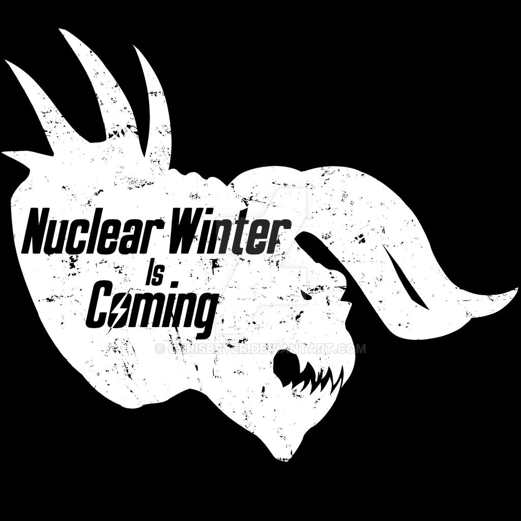 Nuclear Winter Graphics Nuclear Winter Is Coming by ChrisBryer on DeviantArt