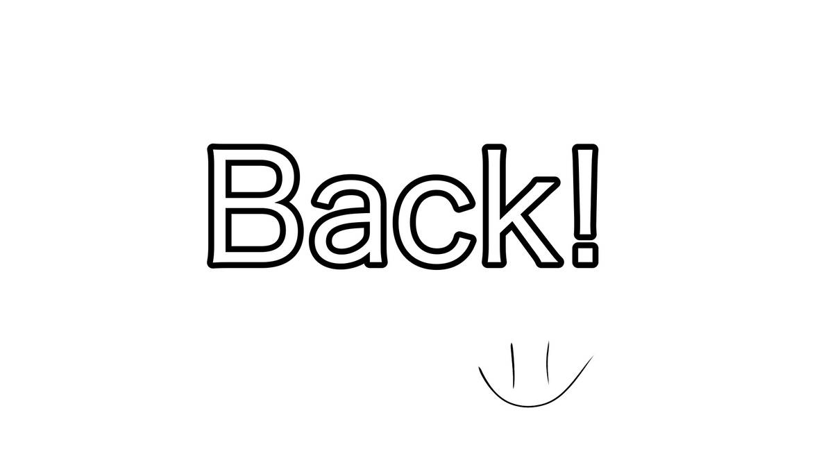 Im Back! by FlatStick2000 on DeviantArt