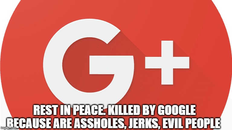 Google+ RIP by Jonathan432 Google+ RIP by Jonathan432