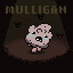 The 8-bit of Isaac: Mulligan