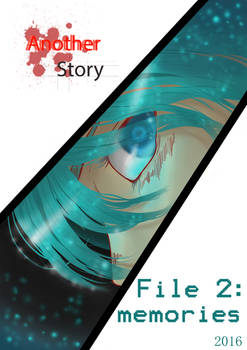 Another Story - File 2: memories
