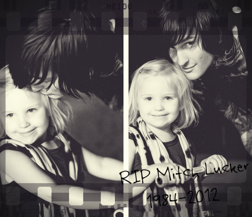 RIP Mitch Lucker