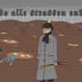 Wo Alle Strassen Enden... (finished)