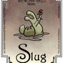 Scent of a Slug