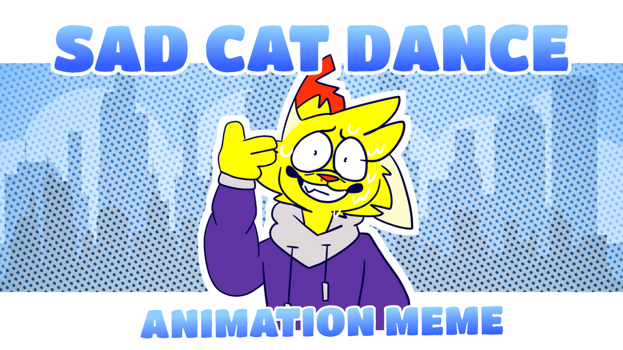 SAD CAT DANCE BUT HAPPY  Animation Meme 