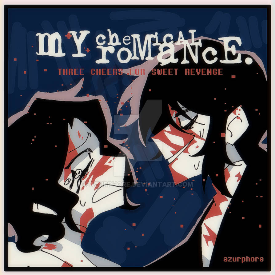 three cheers for sweet revenge by Azurphore on DeviantArt