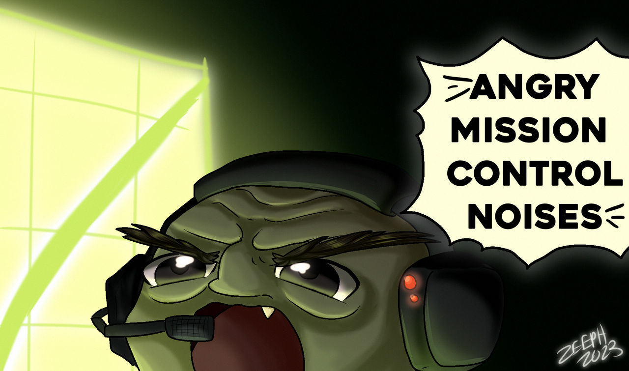 Msission Control Angry Mission Control Noises by QFZeeph on DeviantArt