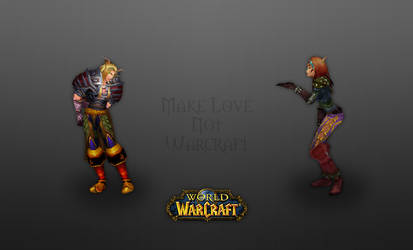 Make Love, Not Warcraft