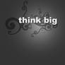 ThinkBig, ActSmall