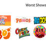 My worst shows