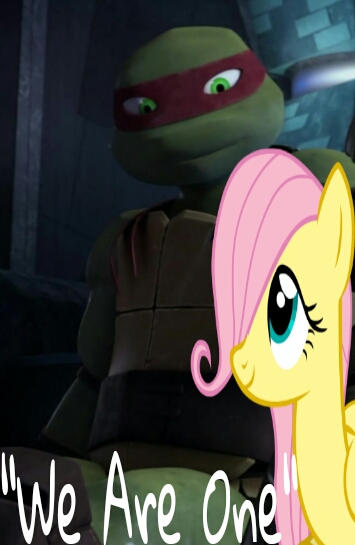 Tmnt Mlp TMNT/MLP Version of We Are One by NinjaTurtleFangirl on DeviantArt