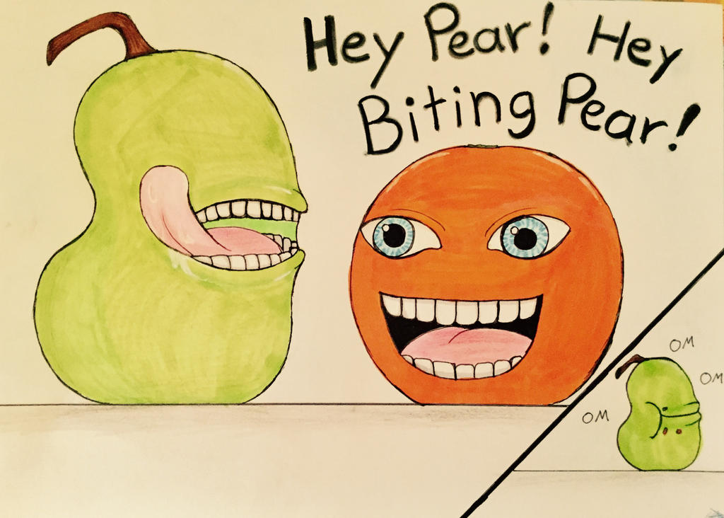 If Biting Pear Meets Annoying Orange By Dakiwi Diary On Deviantart