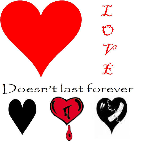 Love Doesn't Last Forever