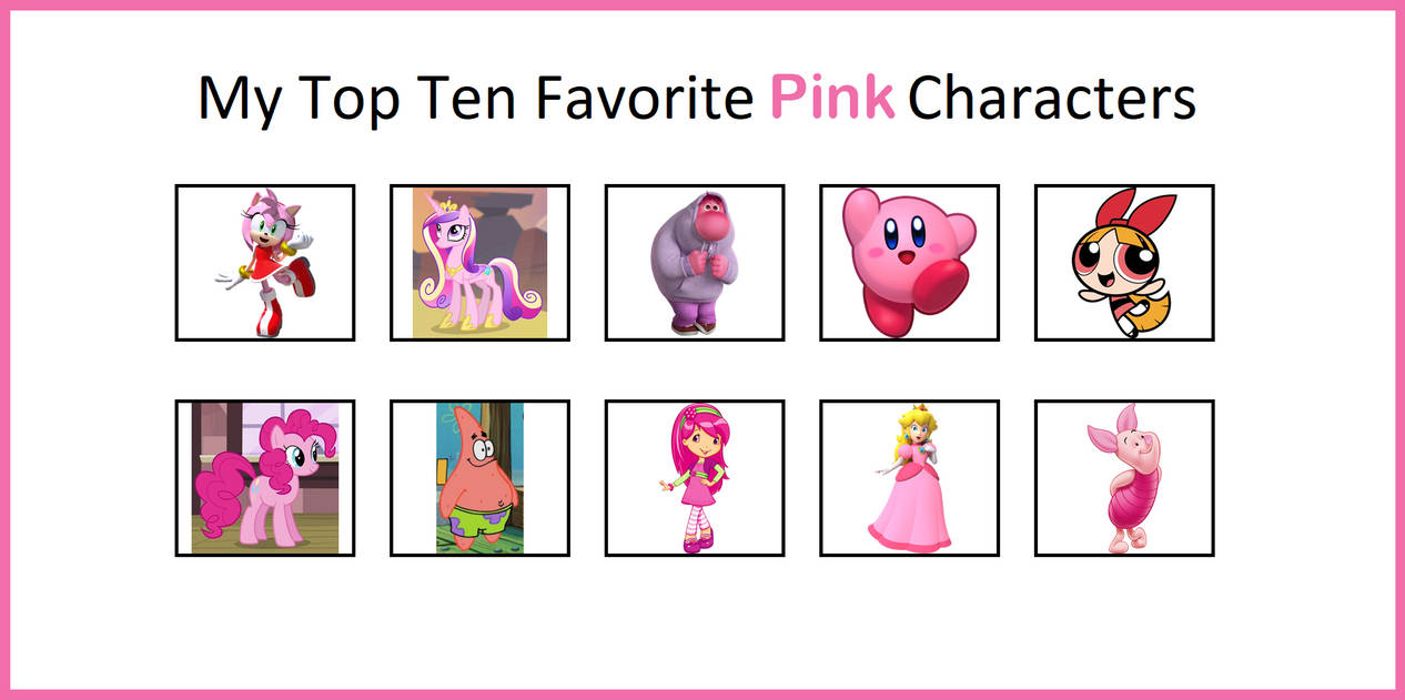 Pink Character Color My Top 10 Favorite Pink Characters (V2) by Elsie1234 on DeviantArt