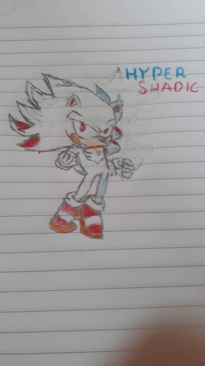 Hyper Shadic3 Hyper Shadic by Clauberexe411 on DeviantArt