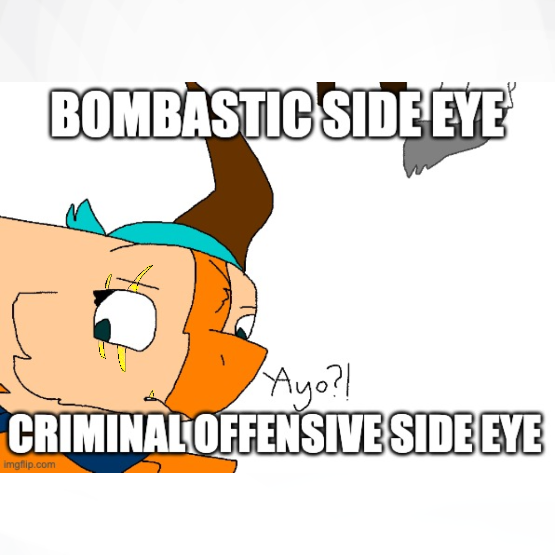 side eye - Imgflip