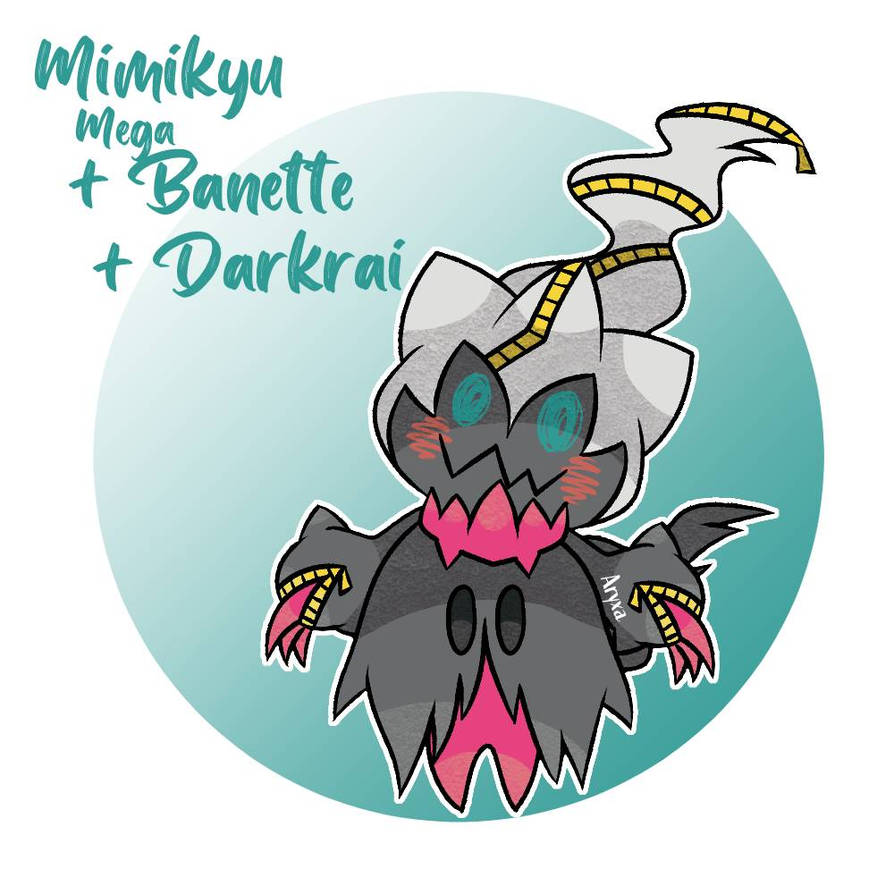 Mimikyu Mega Banette Darkrai By Aryxaart On DeviantArt mimikyu-mega-banette-darkrai-by-aryxaart-on-deviantart