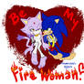 Be My Fire Woman?