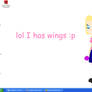 lol I has wings :p