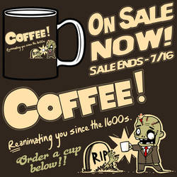 COFFEE! - Available On A Mug!