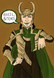 LOKI : kneel bitches