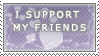 I Support...My Friends - Stamp
